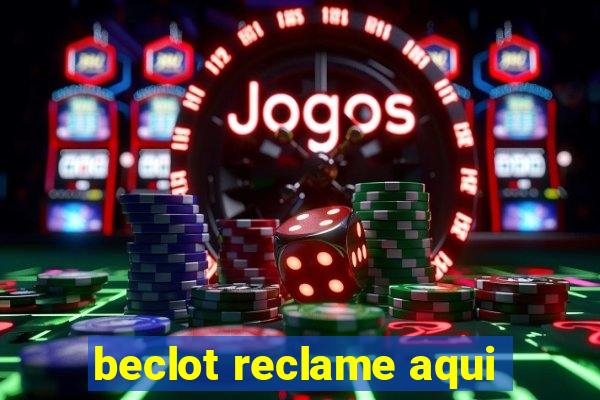 beclot reclame aqui